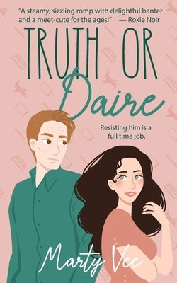 Truth or Daire Paperback Vee Is for Romance