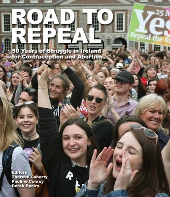 Road to Repeal Paperback Lilliput Press