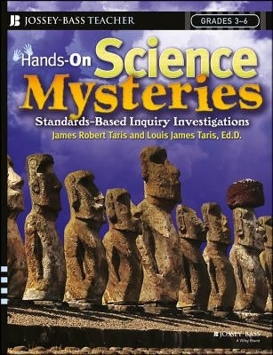 Hands-On Science Mysteries for Grades 3 - 6: Standards-Based Inquiry Investigations Paperback Jossey-Bass