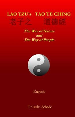 Lao Tzu's Tao Te Ching: The Way of Nature and The Way of People Paperback Nemonik-Thinking.Org