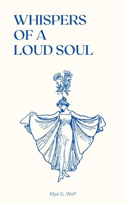 Whispers of a Loud Soul Paperback Independently Published