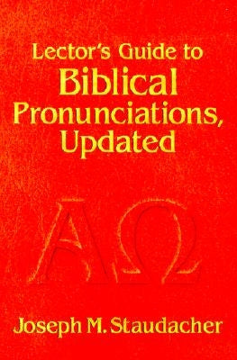 Lector's Guide to Biblical Pronunciations Paperback Our Sunday Visitor