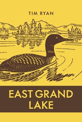 East Grand Lake Paperback University of Calgary Press