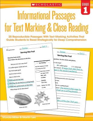 Informational Passages for Text Marking & Close Reading: Grade 1: 20 Reproducible Passages with Text-Marking Activities That Guide Students to Read St Paperback Scholastic Teaching Resources