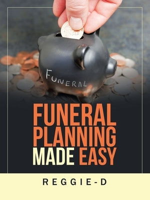Funeral Planning Made Easy Paperback Authorhouse