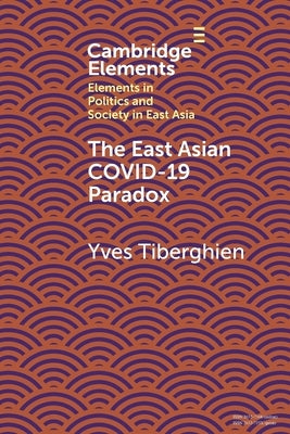 The East Asian Covid-19 Paradox Cambridge University Press