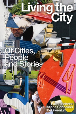 Living the City: Of Cities, People and Stories Paperback Spector Books