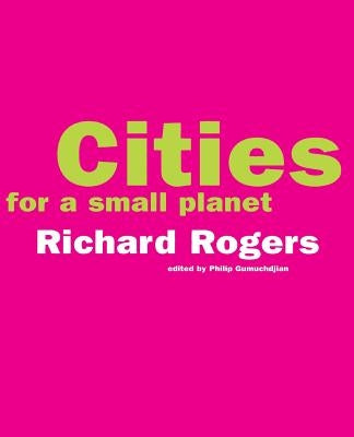 Cities for a Small Planet Paperback Basic Books
