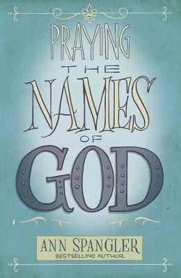 Praying the Names of God Paperback Zondervan