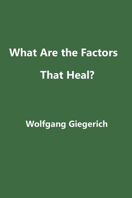 What Are the Factors That Heal? Paperback Dusk Owl Books