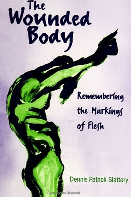 Paperback of The Wounded Body book by State University of New York Press, showing the cover with artwork and title.