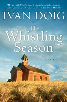 Paperback of "The Whistling Season" by Mariner Books showing the book cover with title and author text.