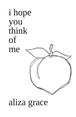 i hope you think of me Paperback Independently Published