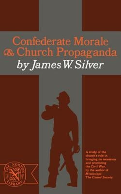Confederate Morale and Church Propaganda Paperback W. W. Norton & Company