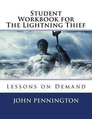 Student Workbook for The Lightning Thief: Lessons on Demand Paperback Createspace Independent Publishing Platform