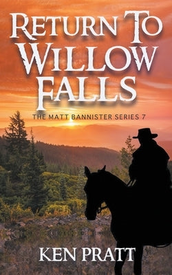 Return to Willow Falls by Pratt, Ken