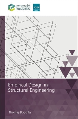 Empirical Design in Structural Engineering Paperback ICE Publishing