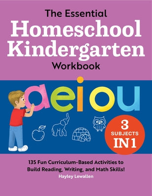 Paperback homeschool kindergarten workbook by Rockridge Press featuring colorful pages with activities to develop reading, writing, and math skills.