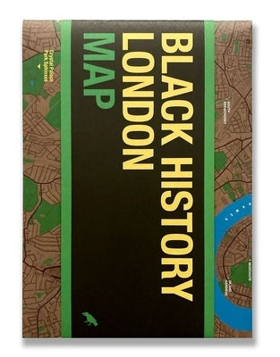 Black History London Map: Guide to Black Historical Landmarks in London Paperback Blue Crow Media