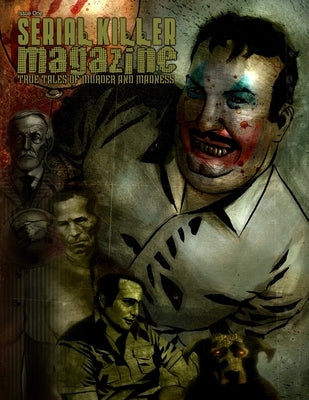 Serial Killer Magazine Issue 1 Paperback Lulu.com