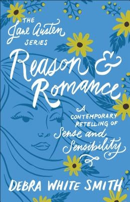 Reason and Romance Paperback Bethany House Publishers