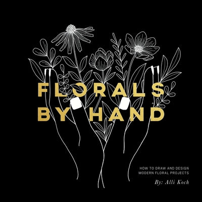 Paperback book titled Florals by Hand: How to Draw and Design Modern Floral Projects by Paige Tate Select featuring floral illustrations on the cover.