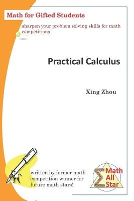 Practical Calculus: Math for Gifted Students Paperback Independently Published