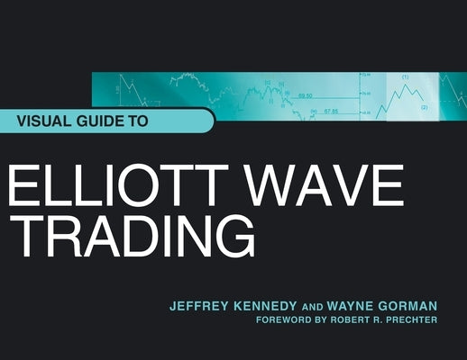 Visual Guide to Elliott Wave Trading Paperback New Classics Library
