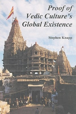Proof of Vedic Culture's Global Existence Paperback Booksurge Publishing