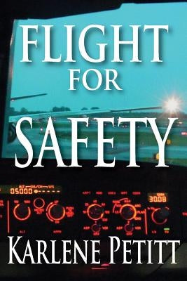 Flight for Safety Paperback Jet Star Publishing