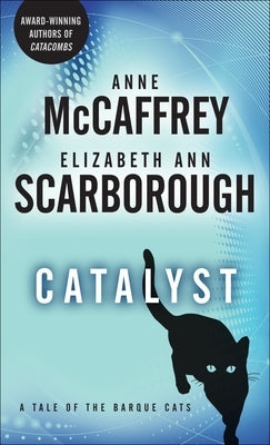 Catalyst: A Tale of the Barque Cats Paperback Random House Worlds