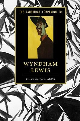 The Cambridge Companion to Wyndham Lewis Paperback Cambridge University Press