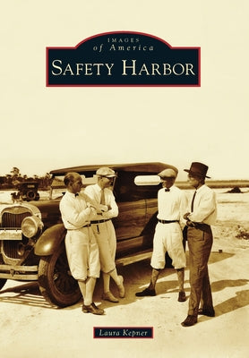 Safety Harbor Paperback Arcadia Publishing (SC)