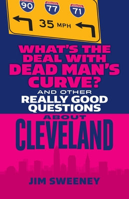 Paperback book titled "What's the Deal with Dead Man's Curve?" by Gray & Company Publishers, showing the cover with Cleveland imagery.