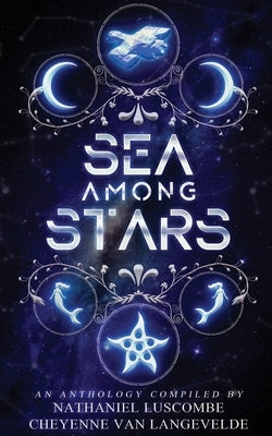 Sea Among Stars Paperback Cheyenne V Van Langevelde