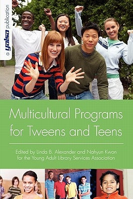 Multicultural Programs for Tweens and Teens Paperback ALA Editions