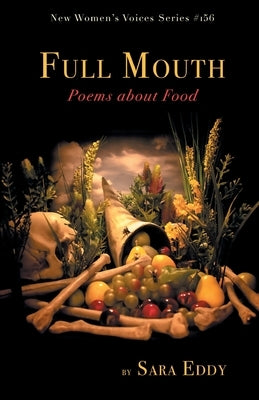Full Mouth: Poems about Food Paperback Finishing Line Press