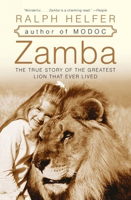 Zamba: The True Story of the Greatest Lion That Ever Lived Harper Perennial