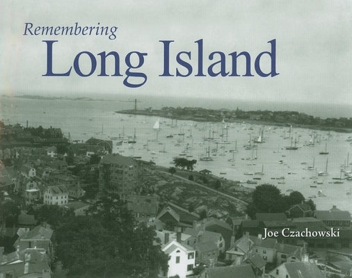 Remembering Long Island Paperback Turner