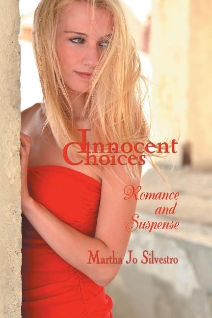 Innocent Choices: Romance and Suspense Paperback Strategic Book Publishing & Rights Agency, LL