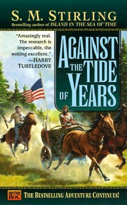 Against the Tide of Years by Stirling, S. M.