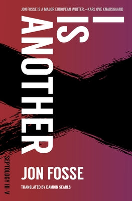 I Is Another: Septology III-V Paperback Transit Books