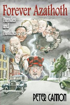 Forever Azathoth: Parodies and Pastiches Paperback Hippocampus Press
