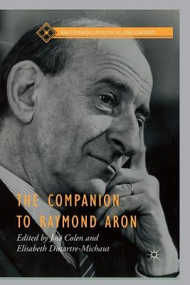 The Companion to Raymond Aron Paperback Palgrave MacMillan