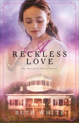 A Reckless Love Paperback Fleming H. Revell Company
