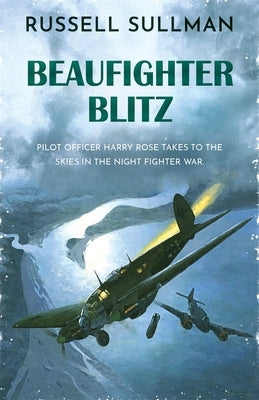 Beaufighter Blitz: A Novel of the RAF Paperback Lume Books
