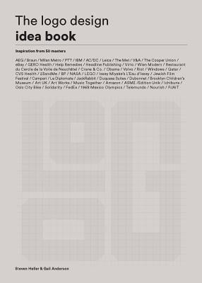 The LOGO Design Idea Book: (Logo Beginners Guide, LOGO Design Basics, Visual Branding Book) Paperback Laurence King