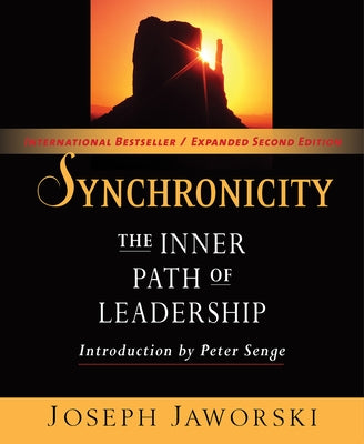 Synchronicity: The Inner Path of Leadership Paperback Berrett-Koehler Publishers