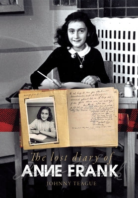 The Lost Diary of Anne Frank Paperback Addison & Highsmith Publishers