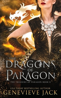 The Dragons of Paragon Carpe Luna Publishing